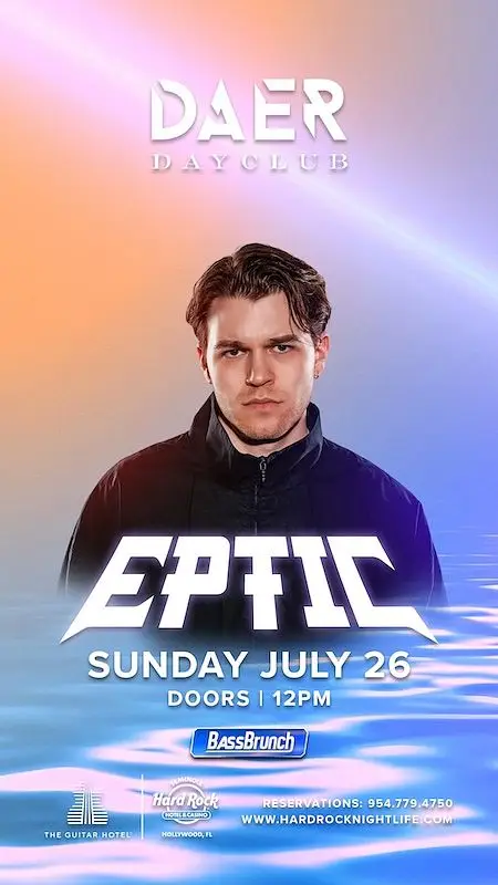 Eptic at DAER Dayclub - Sunday July 26, 2026