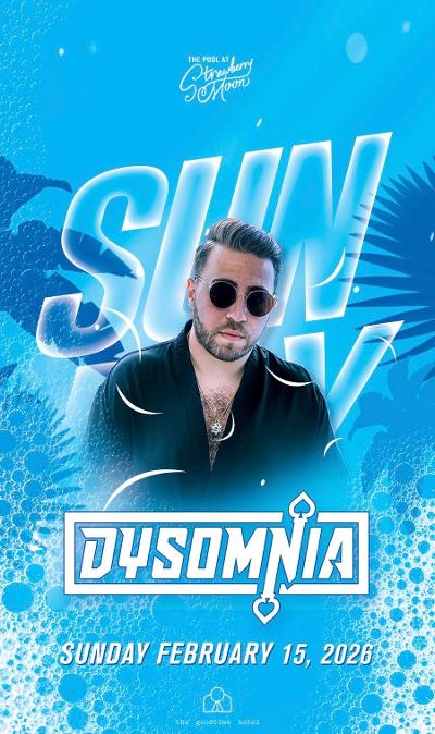 Sunday February 15th at Strawberry Moon with Sounds by DYSOMNIA